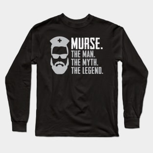 Funny Murse Gift Idea Male Nurse Long Sleeve T-Shirt